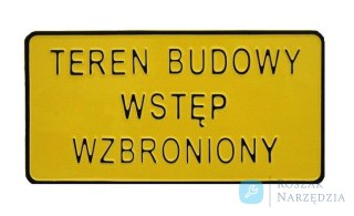 TABLICA 15*29CM TEREN BUDOWY WSTĘP WZBRONIONY UN