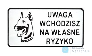 TABLICA 15*29CM UWAGA WCHODZISZ NA WŁASNE RYZYKO UN