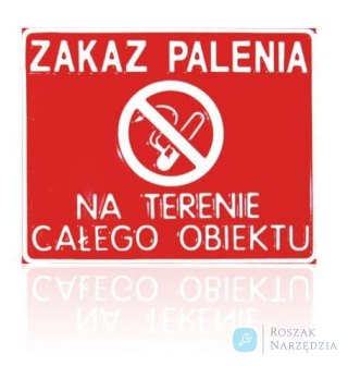 TABLICA 23*29CM ZAKAZ PALENIA NA TERENIE CAŁEGO OBIEKTU UN