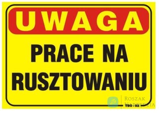 TABLICA 35*25CM UWAGA! PRACE NA RUSZTOWANIU UN