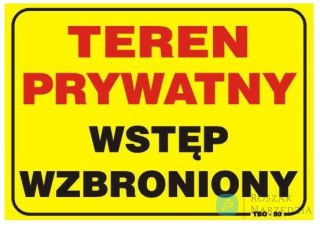 TABLICA 35*25CM UWAGA! TEREN PRYWATNY WSTĘP WZBRONIONY UN