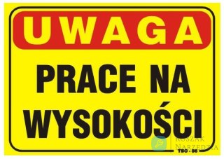 TABLICA 35*25CM UWAGA! PRACE NA WYSOKOŚCI UN