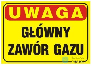 TABLICA 35*25CM UWAGA! GŁÓWNY ZAWÓR GAZU UN